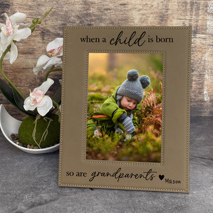 Personalized, When a Child is Born So Are Grandparents 5x7 Picture Frame